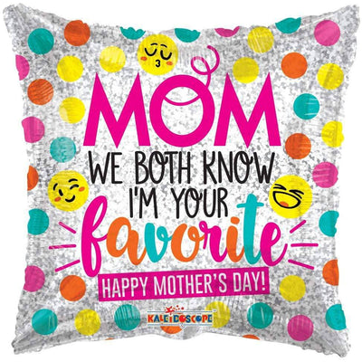 18" Mom We Both Know I'm Your Favorite (100ct) - Premium Party Distribution