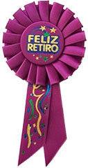 6.5" Award Ribbon - Feliz Retiro Rosette - Premium Party Distribution