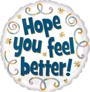 Hope You FEEL BETTER - Standard Satin HX - Round Foil Balloon (PKG)