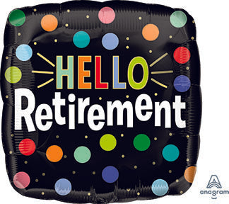 Hello RETIREMENT - IRP - Standard HX - Square Foil Balloon