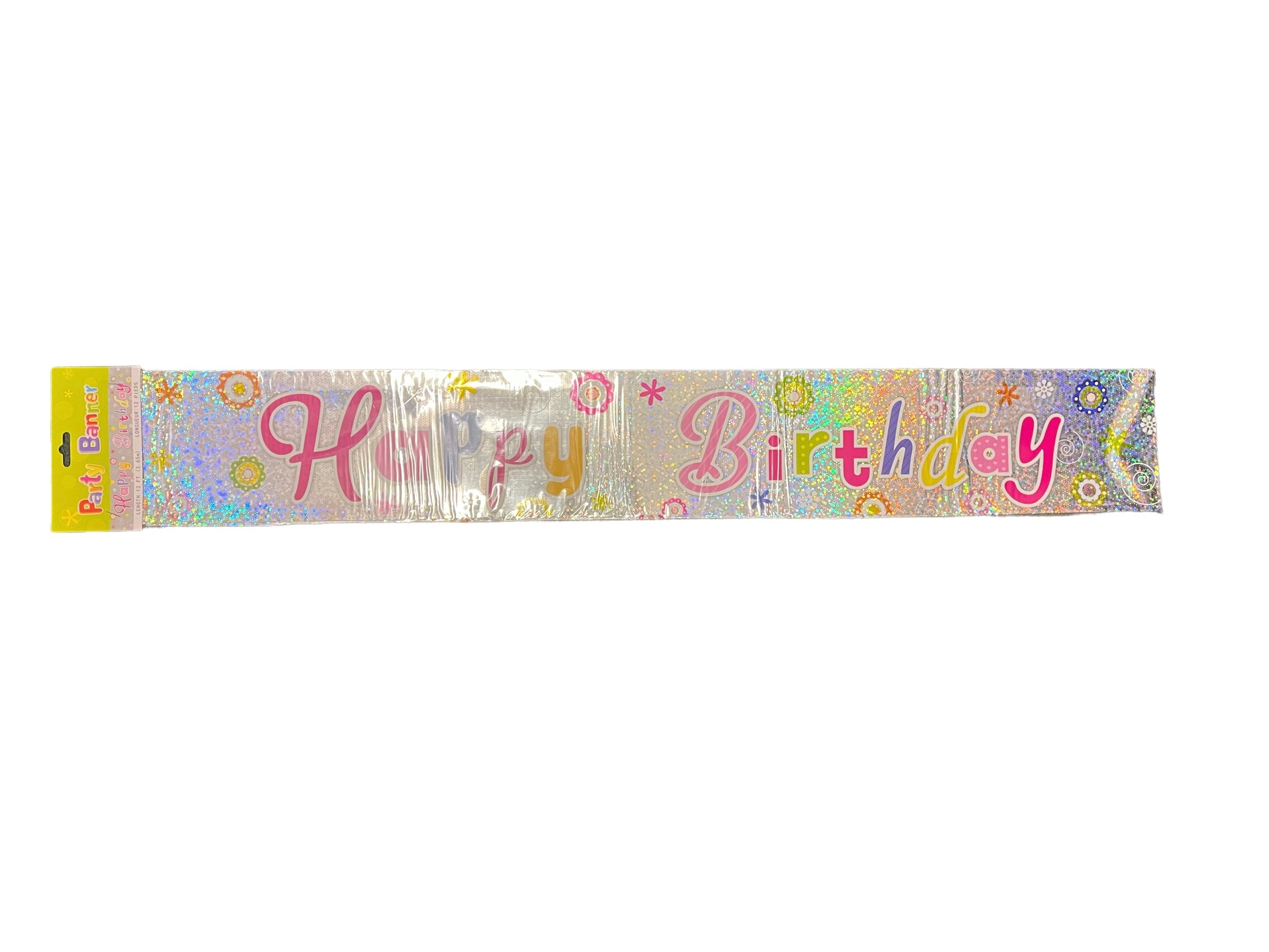 Happy Birthday Holographic Banner Flowers 12ft.